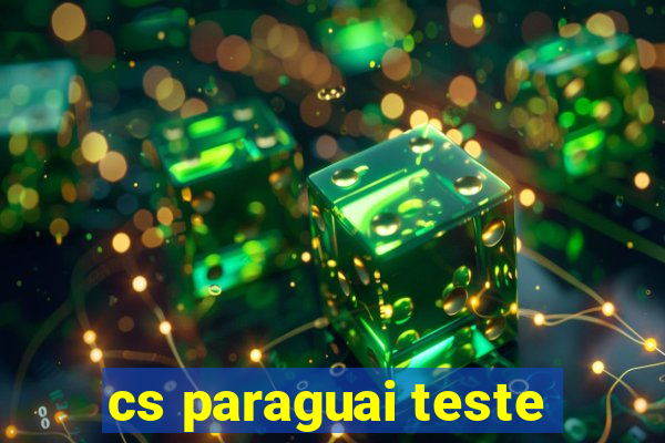 cs paraguai teste